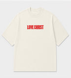 Camiseta Oversized - Love Christ